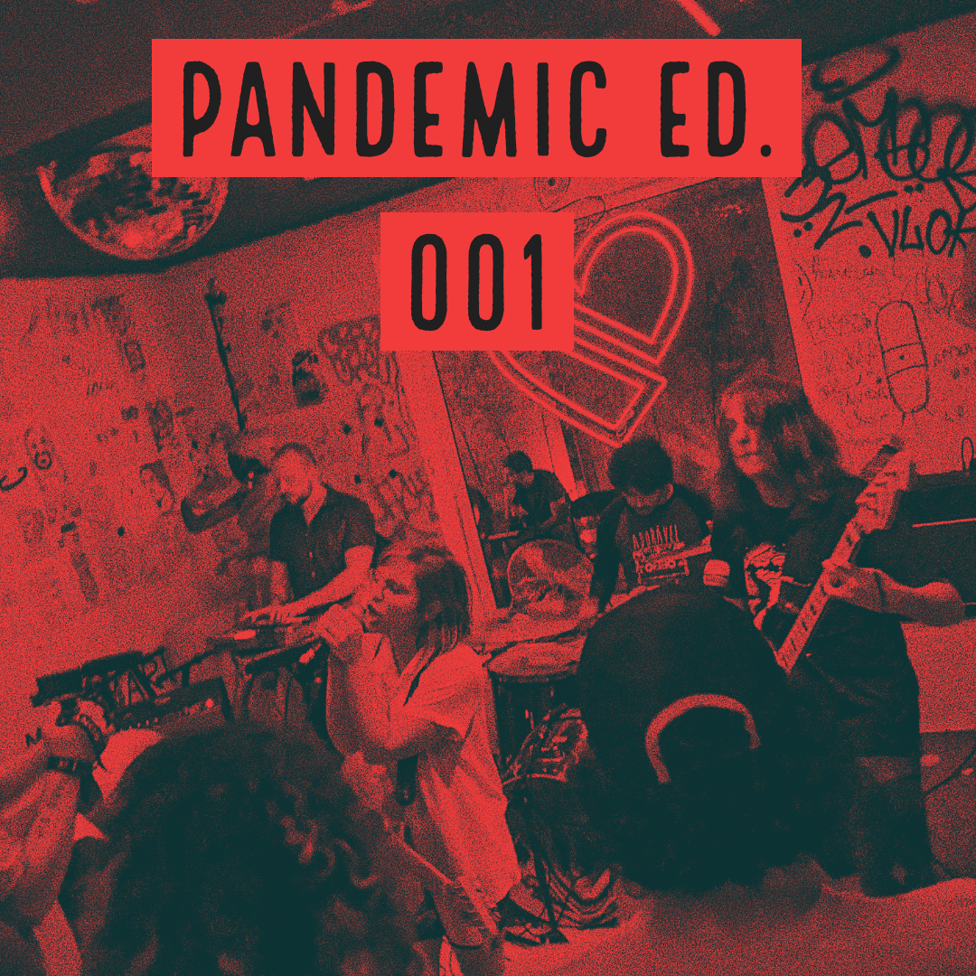 Red-tinted image of a punk band playing in Sao Paolo, Brazil with "Pandemic Ed. 001" black text up top.